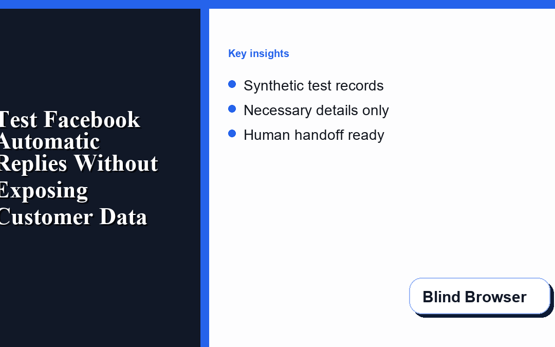 How to Test Facebook Automatic Replies Without Exposing Customer Data